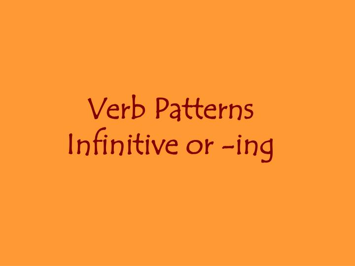 verb-patterns-infinitive-or-ing-n