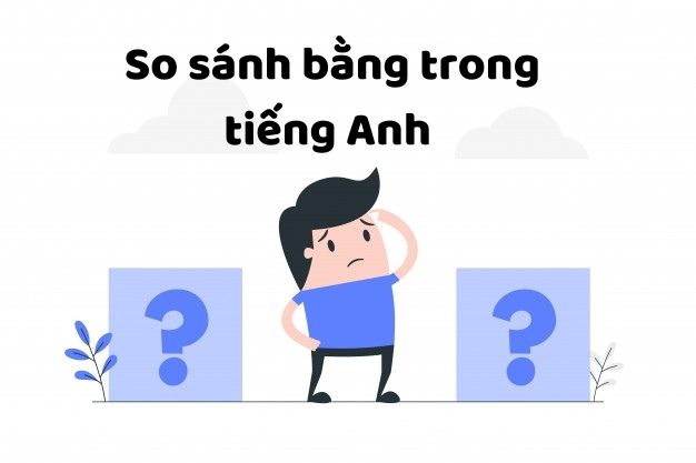 so-sanh-bang-trong-tieng-anh